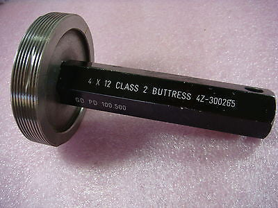 Buttress 4 X 12 Class 2 Plug Thread Gage GO PD 100.500 4Z-300265 J-I-238